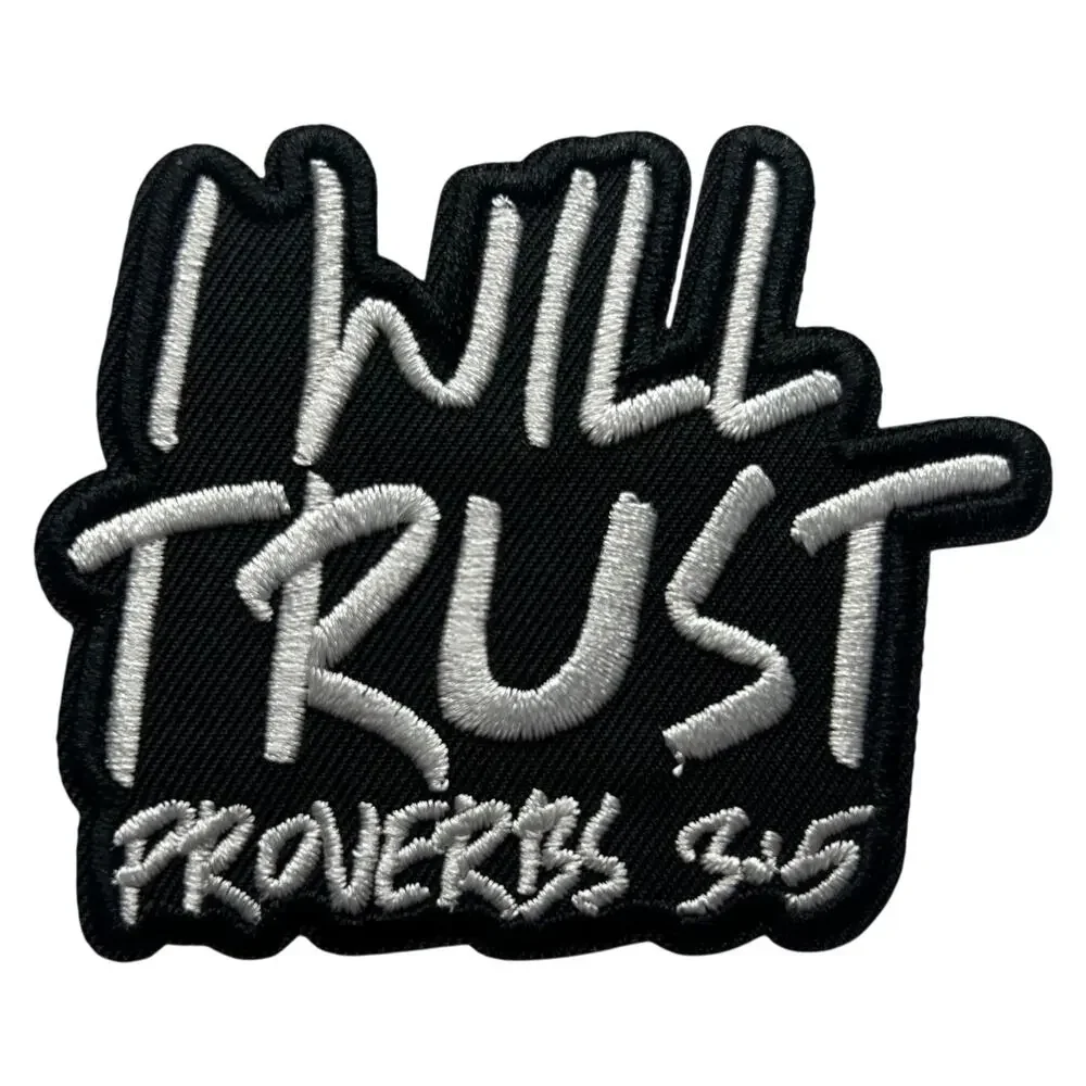 I Will Trust Iron On Patch